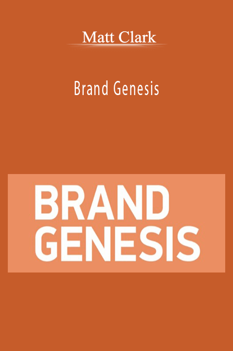 Brand Genesis – Matt Clark