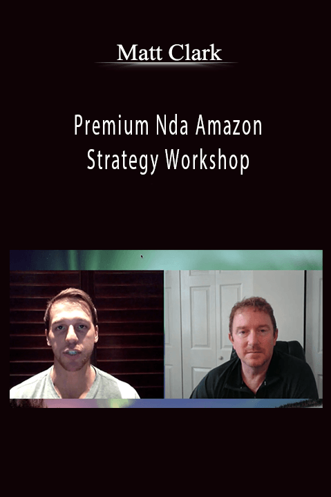 Premium Nda Amazon Strategy Workshop – Matt Clark