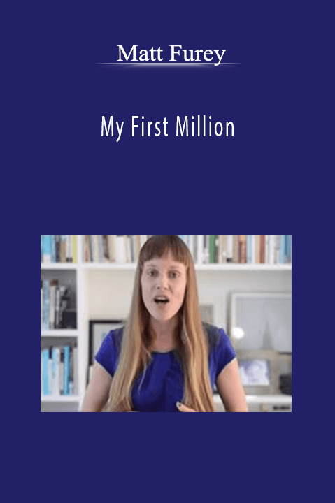 My First Million – Matt Furey