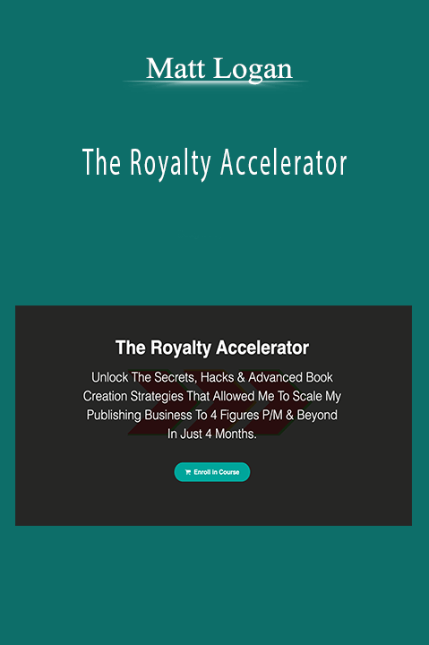 The Royalty Accelerator – Matt Logan