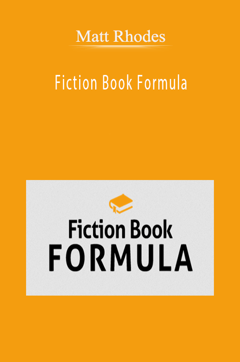 Fiction Book Formula – Matt Rhodes