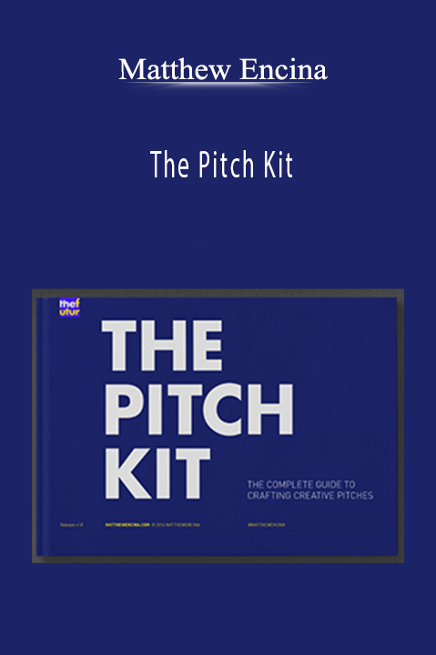 The Pitch Kit – Matthew Encina