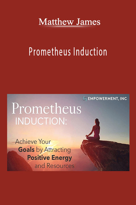 Prometheus Induction – Matthew James