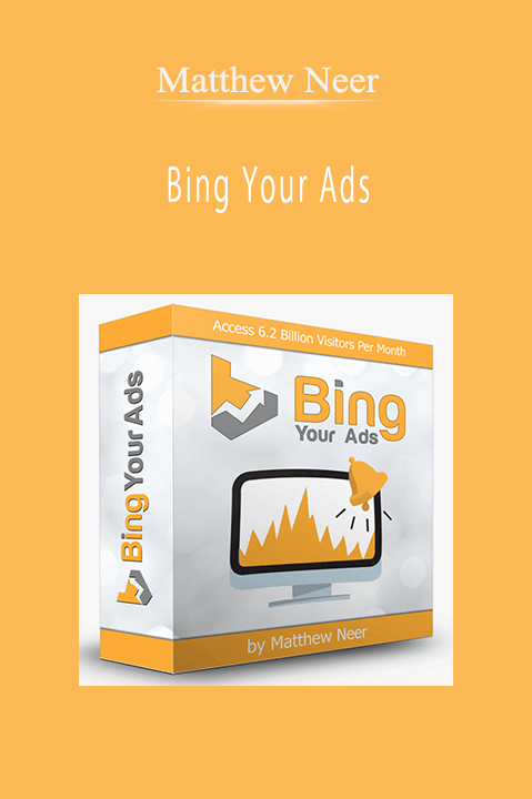 Bing Your Ads – Matthew Neer