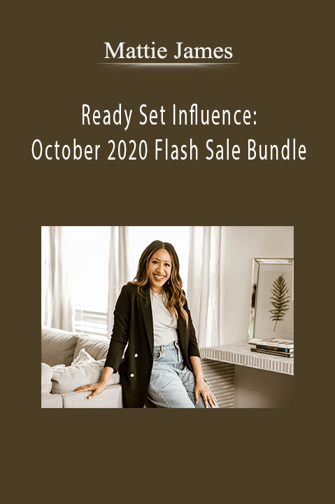 Ready Set Influence: October 2020 Flash Sale Bundle – Mattie James