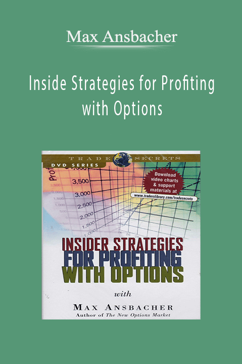 Inside Strategies for Profiting with Options – Max Ansbacher