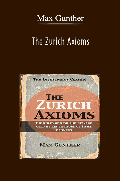 The Zurich Axioms – Max Gunther