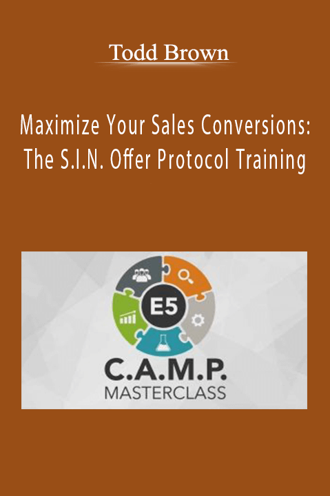 Todd Brown – Maximize Your Sales Conversions: The S.I.N. Offer Protocol Training