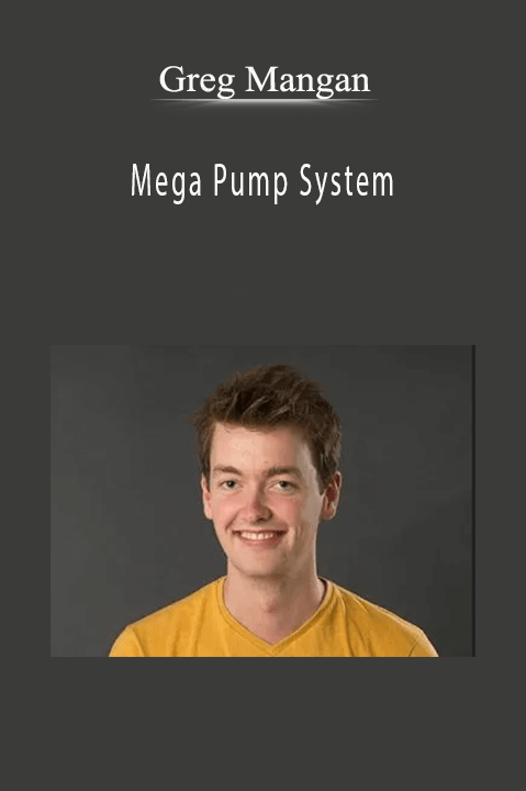 Greg Mangan – Mega Pump System