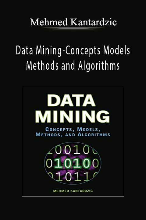 Data Mining–Concepts Models Methods and Algorithms – Mehmed Kantardzic