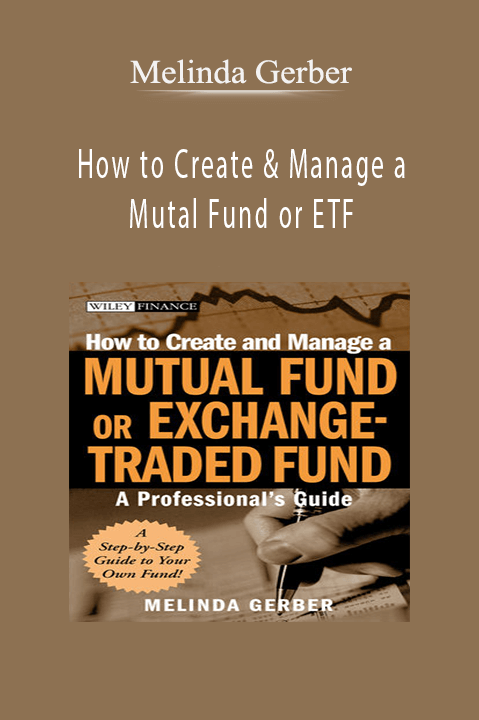 How to Create & Manage a Mutal Fund or ETF – Melinda Gerber