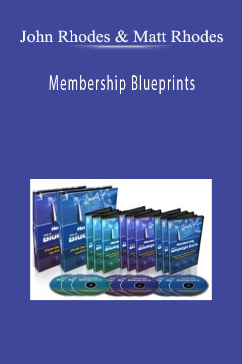 John Rhodes & Matt Rhodes – Membership Blueprints