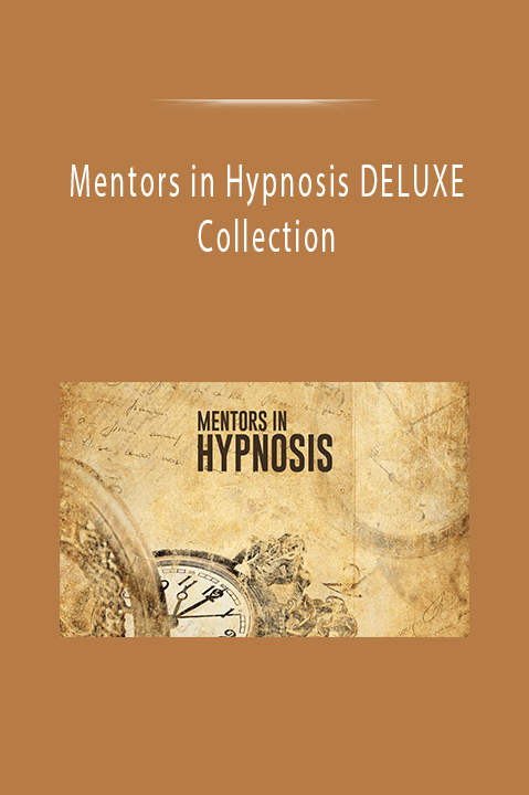 Mentors in Hypnosis DELUXE Collection