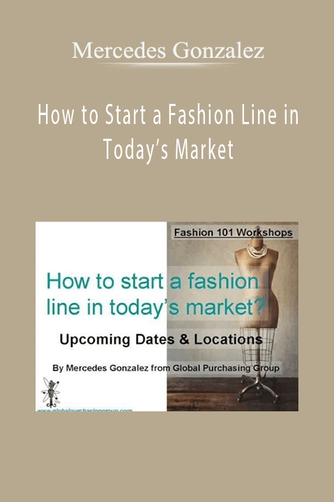 How to Start a Fashion Line in Today’s Market – Mercedes Gonzalez