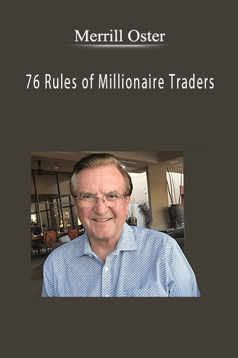 76 Rules of Millionaire Traders – Merrill Oster