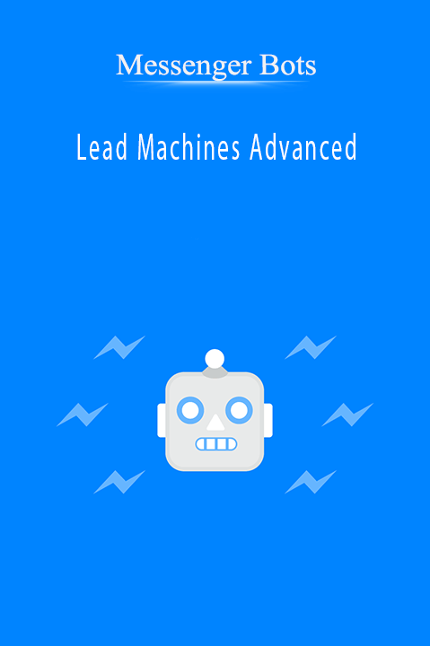 Lead Machines Advanced – Messenger Bots