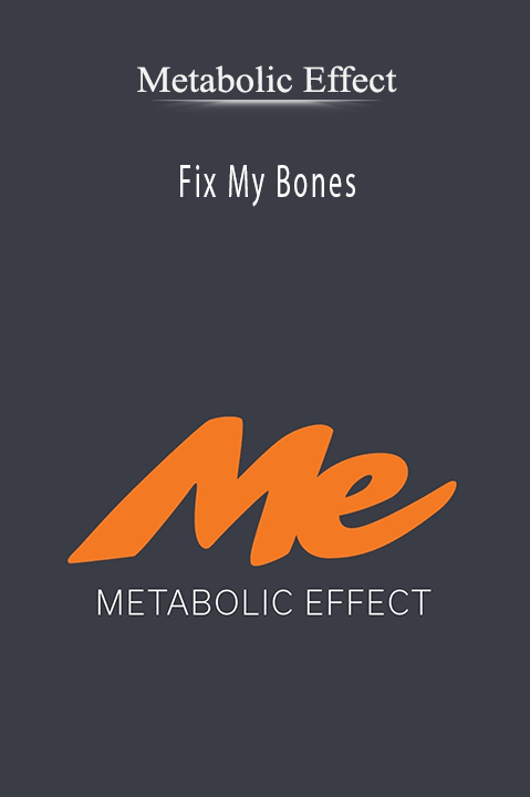 Fix My Bones – Metabolic Effect