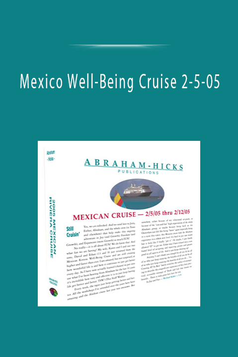 Mexico Well–Being Cruise 2–5–05