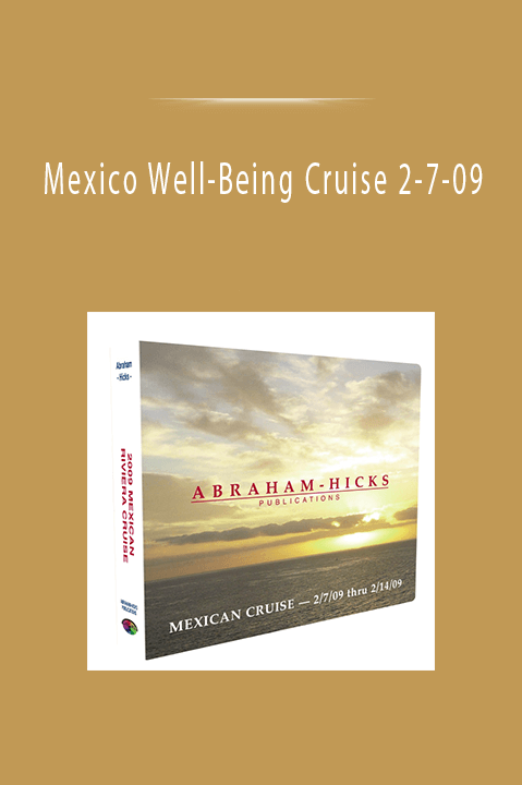 Mexico Well–Being Cruise 2–7–09