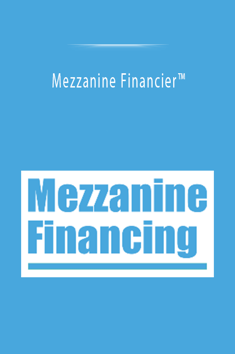 Mezzanine Financier™