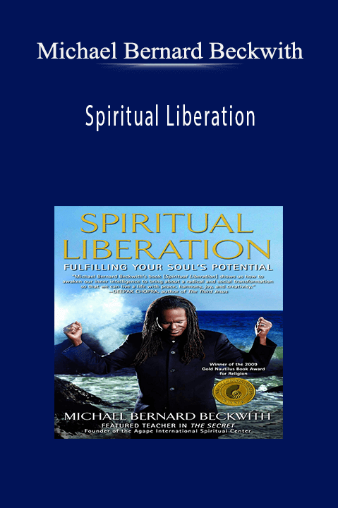 Spiritual Liberation – Michael Bernard Beckwith