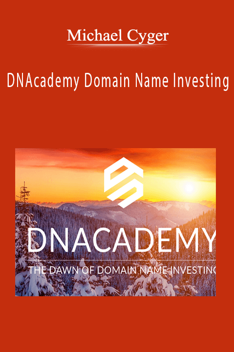 DNA cademy Domain Name Investing: Learn How to Buy and Sell Domain Names – Michael Cyger