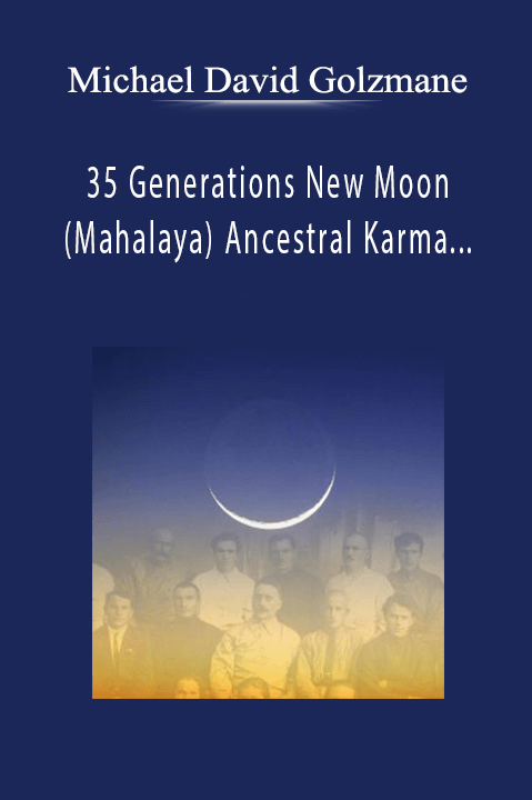 35 Generations New Moon (Mahalaya) Ancestral Karma Clearing for Mental & Emotional Balance