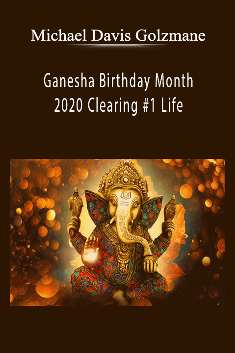 Ganesha Birthday Month 2020 Clearing #1: Eliminate Problems