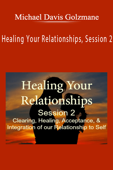 Healing Your Relationships