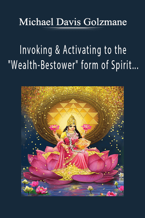 Invoking & Activating to the "Wealth–Bestower" form of Spirit