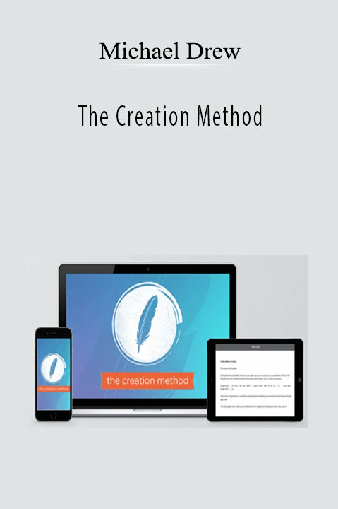 The Creation Method – Michael Drew