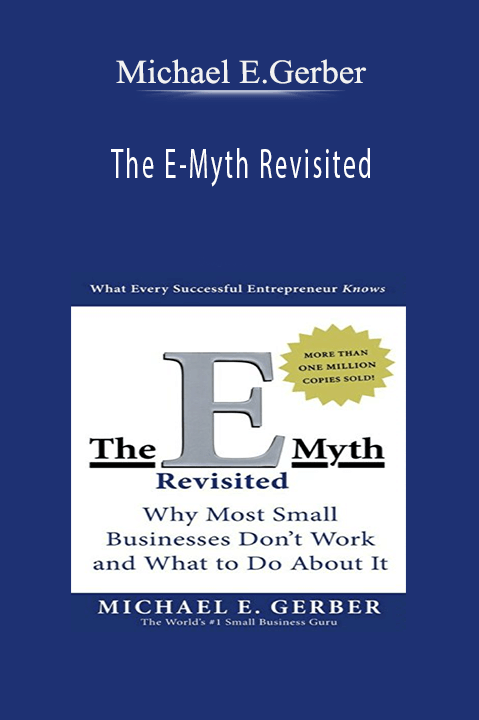 The E–Myth Revisited – Michael E.Gerber