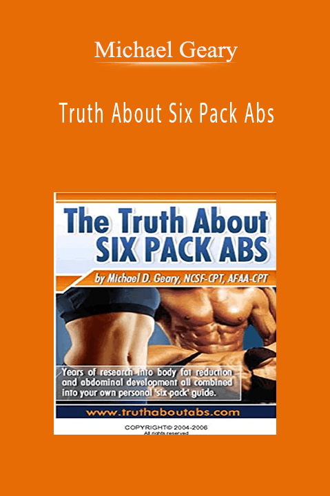 Truth About Six Pack Abs – Michael Geary