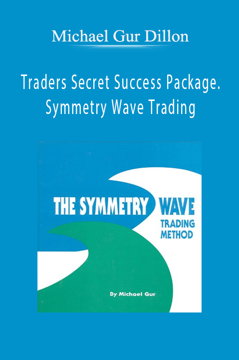 Traders Secret Success Package. Symmetry Wave Trading – Michael Gur Dillon