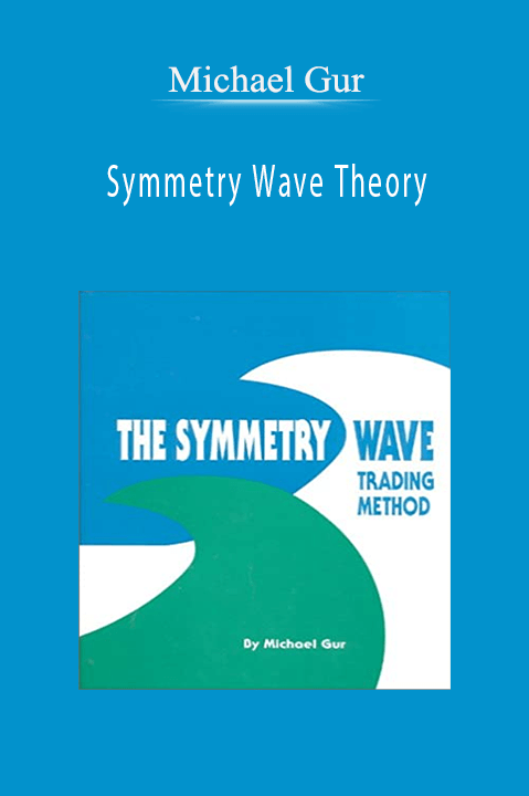 Symmetry Wave Theory – Michael Gur