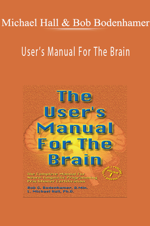 User’s Manual For The Brain – Michael Hall & Bob Bodenhamer