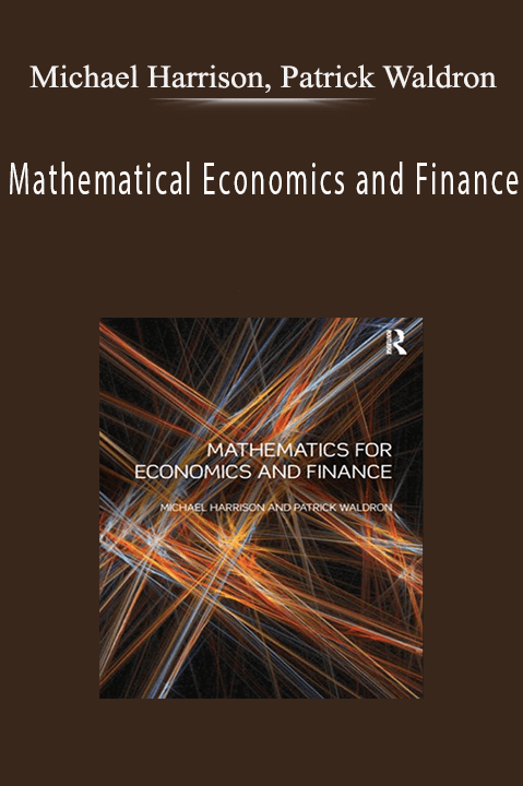 Mathematical Economics and Finance – Michael Harrison