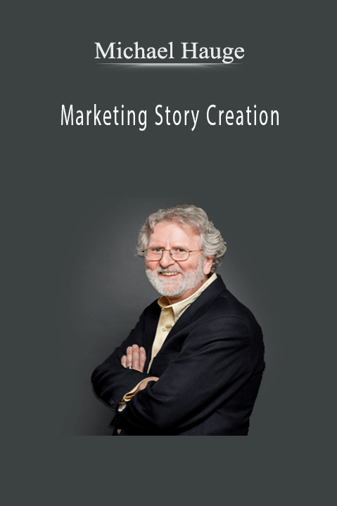 Marketing Story Creation – Michael Hauge