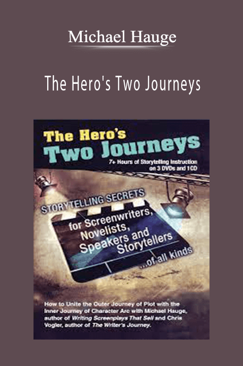 The Hero's Two Journeys – Michael Hauge