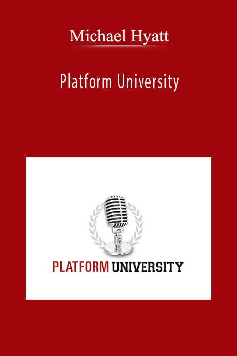 Platform University – Michael Hyatt