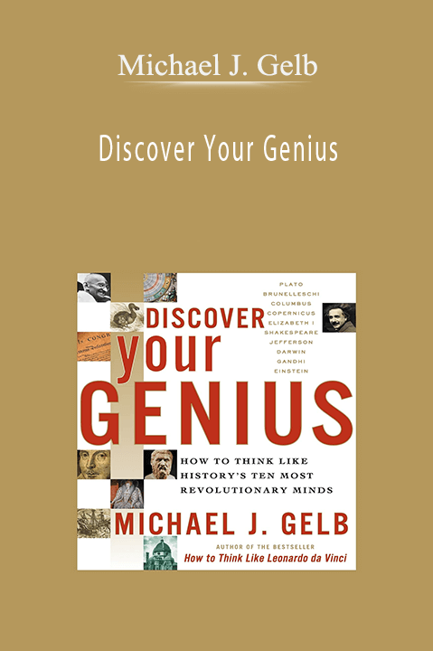 Discover Your Genius – Michael J. Gelb