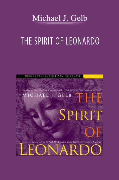 THE SPIRIT OF LEONARDO – Michael J. Gelb