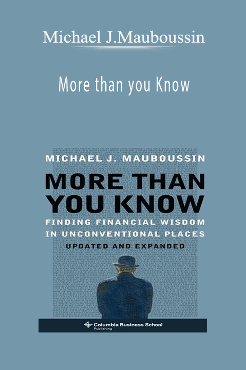 More than you Know – Michael J.Mauboussin