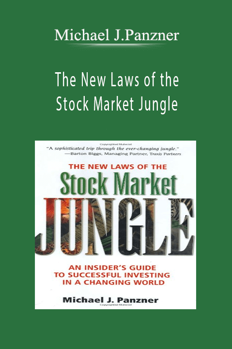 The New Laws of the Stock Market Jungle – Michael J.Panzner