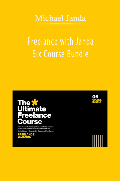 Freelance with Janda Six Course Bundle – Michael Janda