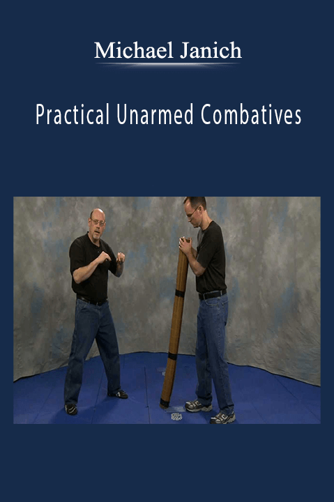 Practical Unarmed Combatives – Michael Janich