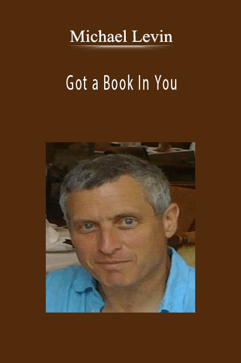 Got a Book In You – Michael Levin