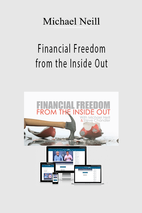 Financial Freedom from the Inside Out – Michael Neill