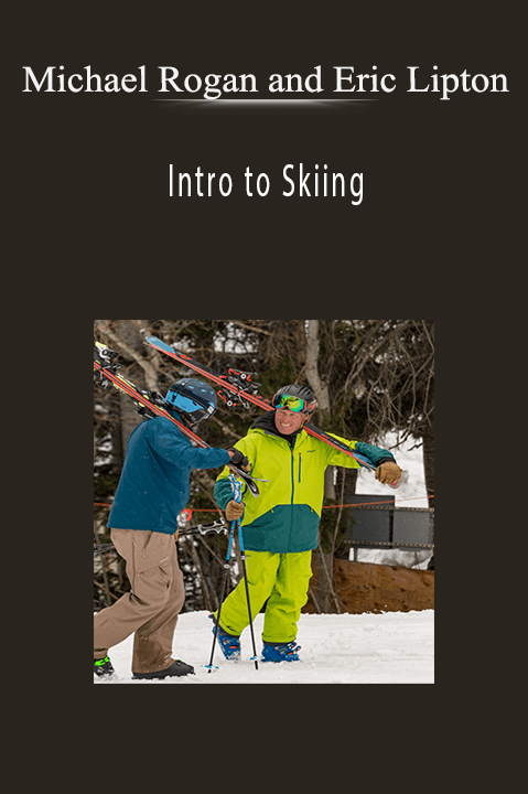 Intro to Skiing – Michael Rogan and Eric Lipton