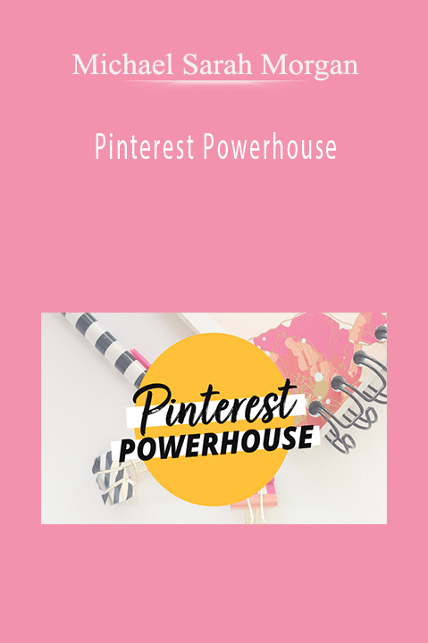 Pinterest Powerhouse – Michael Sarah Morgan